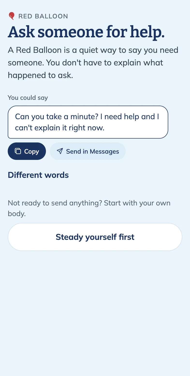 The Red Balloon screen: “Ask someone for help,” with a ready message that reads “Can you take a minute? I need help and I can't explain it right now.”